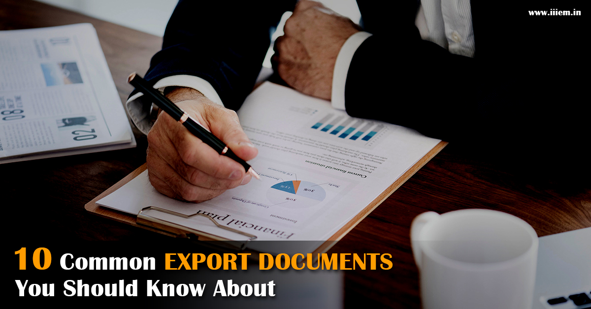 10 Common Export Documents You Should Know About – Official Blog Of IiiEM