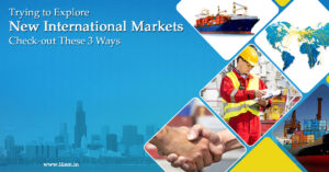 Trying to Explore New International Markets